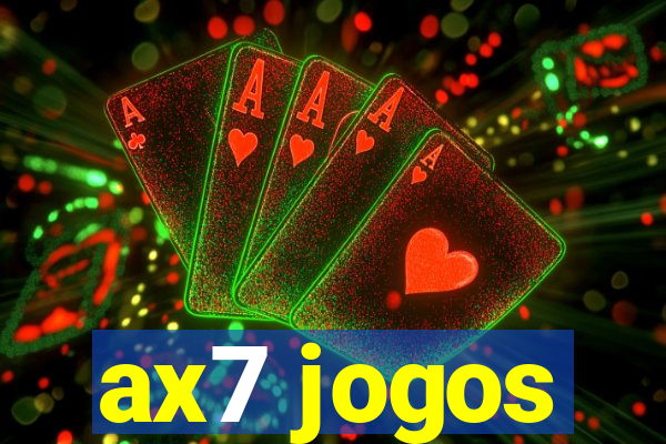 ax7 jogos